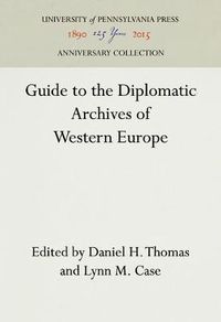 Cover image for Guide to the Diplomatic Archives of Western Europe