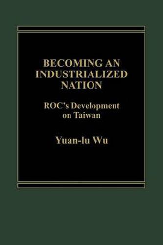 Becoming an Industrialized Nation: ROC Development of Taiwan