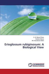 Cover image for Erioglossum Rubiginosum: A Biological View