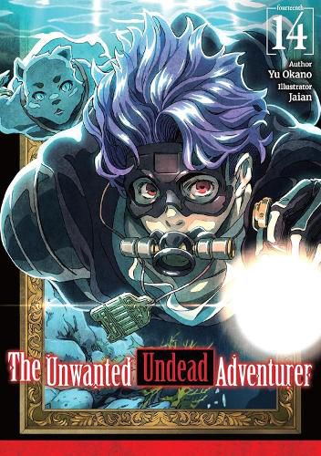 Cover image for The Unwanted Undead Adventurer: Volume 14 (Light Novel)