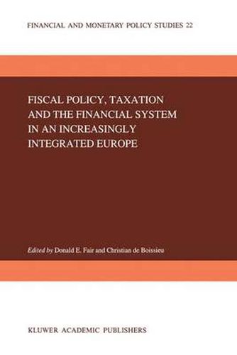 Cover image for Fiscal Policy, Taxation and the Financial System in an Increasingly Integrated Europe