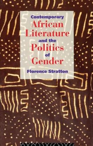 Cover image for Contemporary African Literature and the Politics of Gender