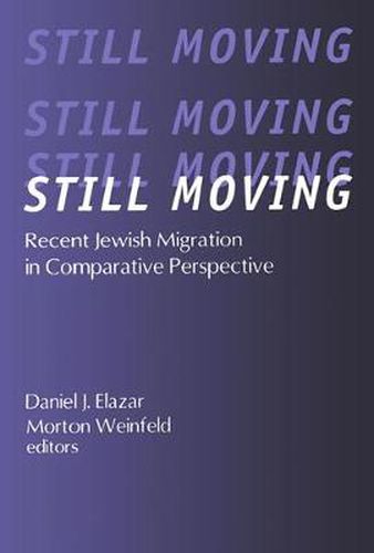 Cover image for Still Moving: Recent Jewish Migration in Comparative Perspective