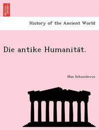 Cover image for Die Antike Humanita T.