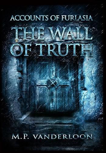 Cover image for The Wall of Truth: (Accounts of Furlasia Book 2)