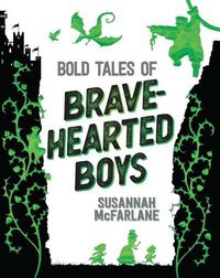 Cover image for Bold Tales of Brave-Hearted Boys