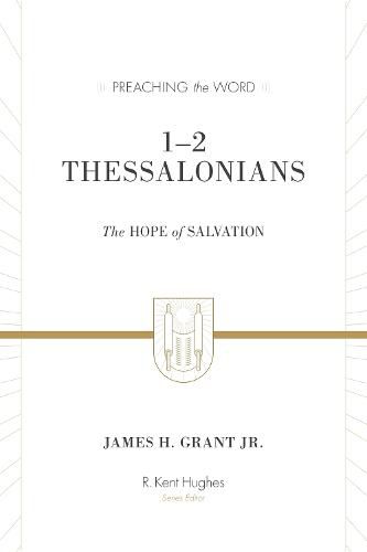 1-2 Thessalonians: The Hope of Salvation