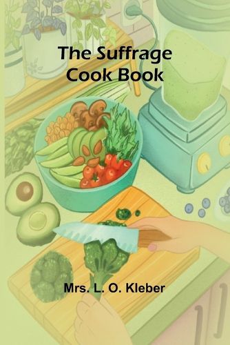 Cover image for The Suffrage Cook Book