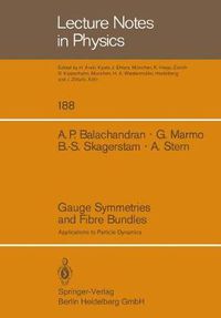 Cover image for Gauge Symmetries and Fibre Bundles: Applications to Particle Dynamics