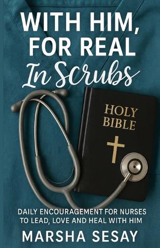 Cover image for With Him, For Real In Scrubs