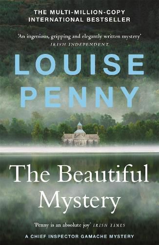 The Beautiful Mystery: (A Chief Inspector Gamache Mystery Book 8)