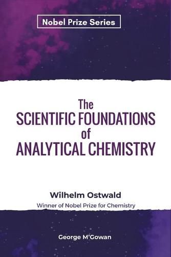 The Scientific Foundations of Analytical Chemistry