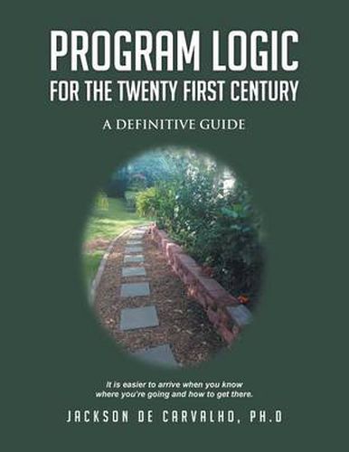 Cover image for Program Logic for the Twenty First Century: A Definitive Guide