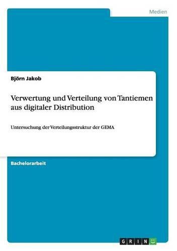 Cover image for Verwertung und Verteilung von Tantiemen aus digitaler Distribution