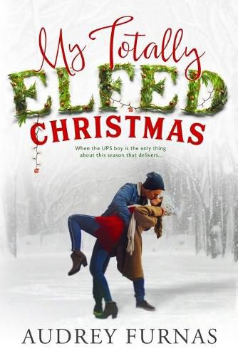Cover image for My Totally Elfed Christmas