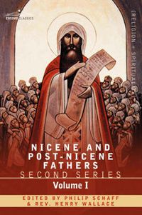 Cover image for Nicene and Post-Nicene Fathers: Second Series Volume I - Eusebius: Church History, Life of Constantine the Great, Oration in Praise of Constantine