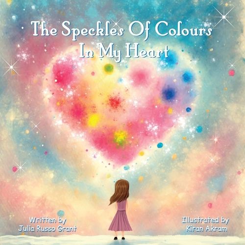 Cover image for The Speckle Of Colours In My Heart