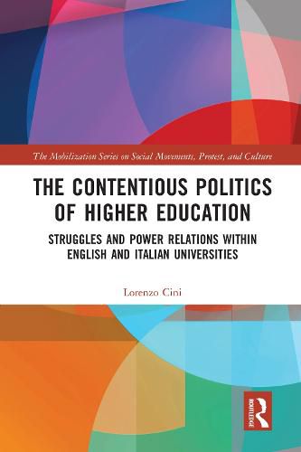 Cover image for The Contentious Politics of Higher Education: Struggles and Power Relations within English and Italian Universities