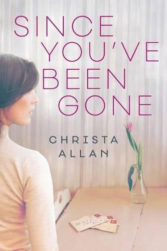 Cover image for Since You've Been Gone
