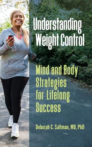 Cover image for Understanding Weight Control: Mind and Body Strategies for Lifelong Success