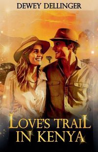 Cover image for Love's Trail in Kenya