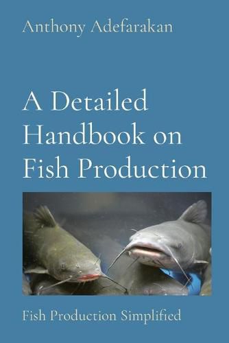 Cover image for A Detailed Handbook on Fish Production: Fish Production Simplified