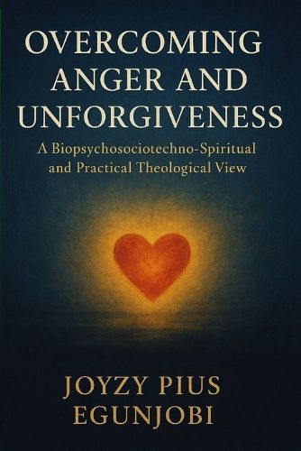 Cover image for Overcoming Anger and Unforgiveness