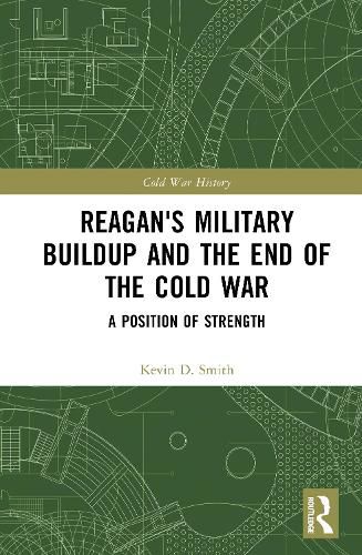 Cover image for Reagan's Military Buildup and the End of the Cold War