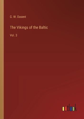 The Vikings of the Baltic