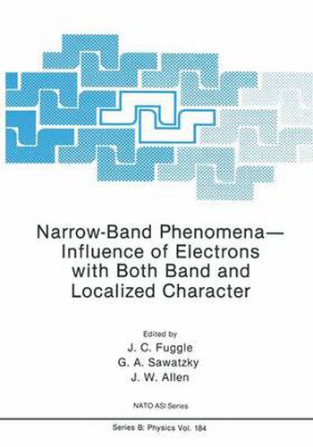 Cover image for Narrow-Band Phenomena-Influence of Electrons with Both Band and Localized Character