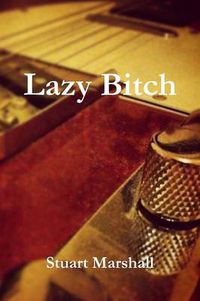 Cover image for Lazy Bitch