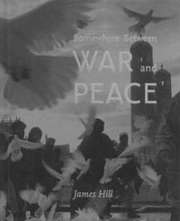 Cover image for Somewhere Between War & Peace