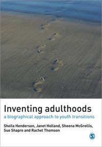 Cover image for Inventing Adulthoods: A Biographical Approach to Youth Transitions