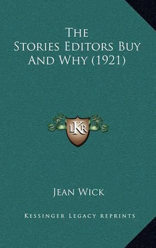 Cover image for The Stories Editors Buy and Why (1921)