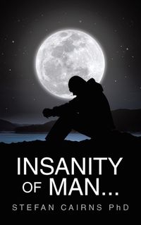 Cover image for Insanity of Man...