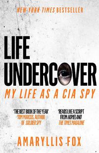 Cover image for Life Undercover: My Life in the CIA