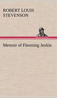 Cover image for Memoir of Fleeming Jenkin