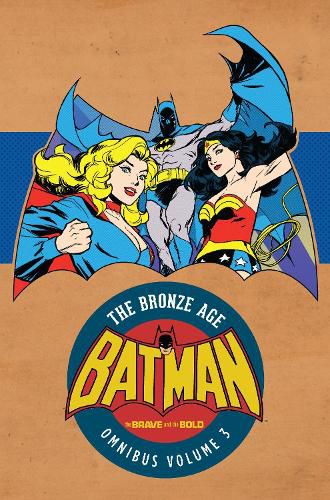 Batman in Brave & the Bold: The Bronze Age Omnibus Vol. 3