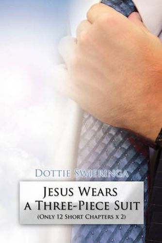 Cover image for Jesus Wears a Three-Piece Suit