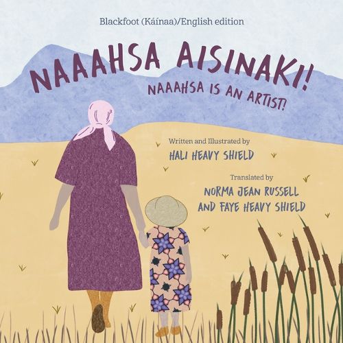 Cover image for Naaahsa Aisinaki! / Naaahsa Is an Artist!