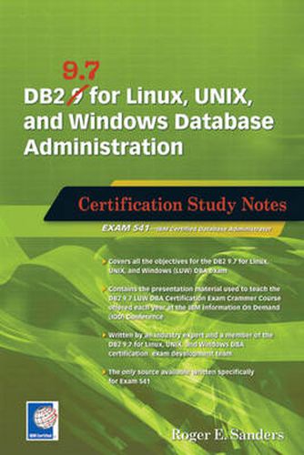 Cover image for DB2 9.7 for Linux, UNIX, and Windows Database Administration: Certification Study Notes