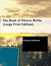 Cover image for The Book of Nature Myths