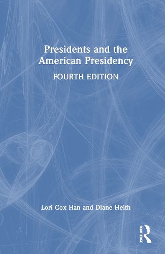 Cover image for Presidents and the American Presidency