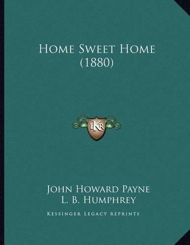 Cover image for Home Sweet Home (1880)