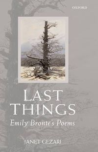 Cover image for Last Things: Emily Bronte's Poems