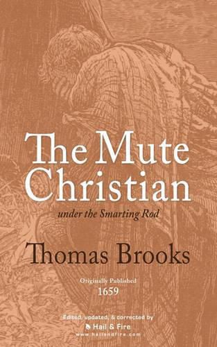 Cover image for The Mute Christian under the Smarting Rod