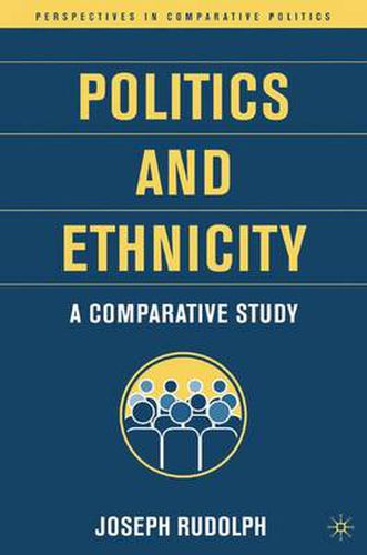 Cover image for Politics and Ethnicity: A Comparative Study