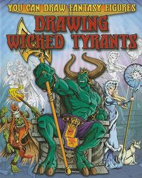 Cover image for Drawing Wicked Tyrants