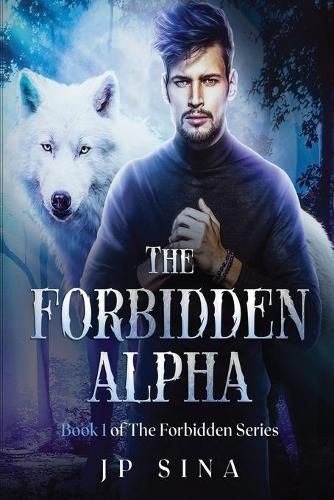 Cover image for The Forbidden Alpha: The Forbidden Series