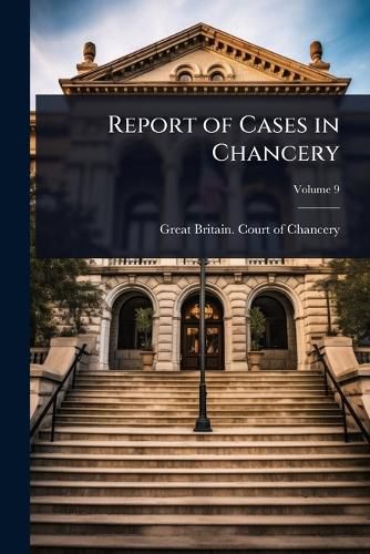 Cover image for Report of Cases in Chancery